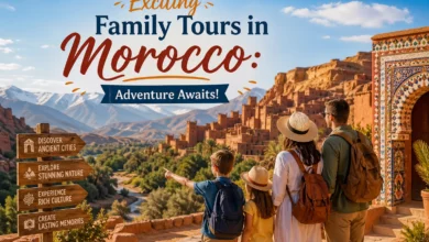 Exciting Family Tours in Morocco Adventure Awaits!