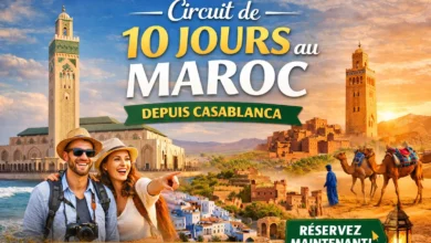 Circuit de 10 jours au Maroc depuis Casablanca