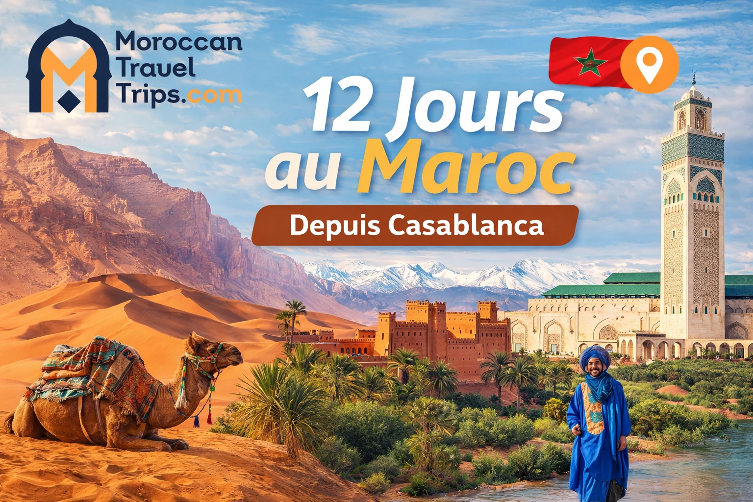Circuit de 12 Jours au Maroc Depuis Casablanca