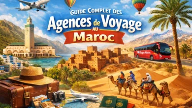 Guide Complet des Agences de Voyage au Maroc