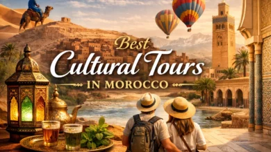 Best Cultural Tours in Morocco