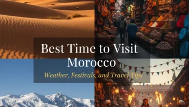 Best Time to Visit Morocco
