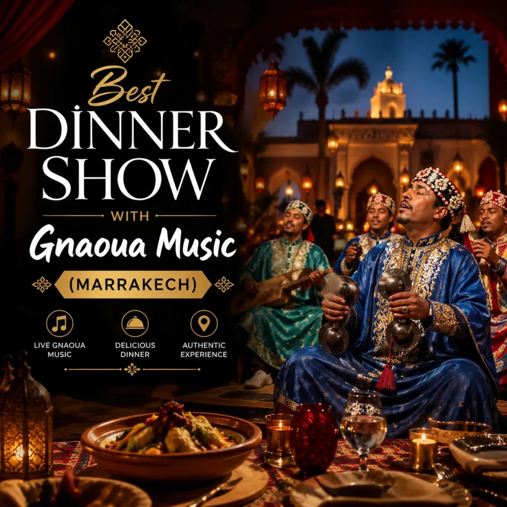 Traditional Moroccan dinner show with live Gnaoua music