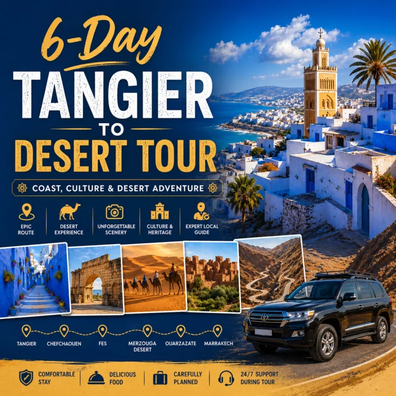 Multi Days Tangier to Desert via Fes