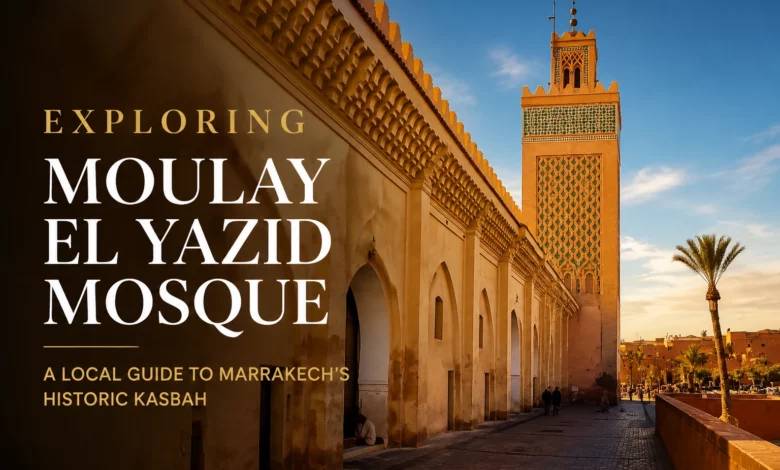 Exploring Moulay El Yazid Mosque