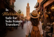 Is Marrakech Safe for Solo Female Travelers