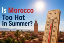 Is Morocco Too Hot in Summer